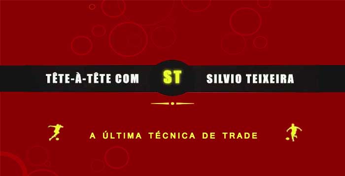 Tête a Tête com Silvio Teixeira: A Última Técnica de Trade