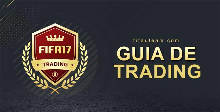 Guia de Trading para FIFA 17 - Como Fazer Moedas em FUT 17?