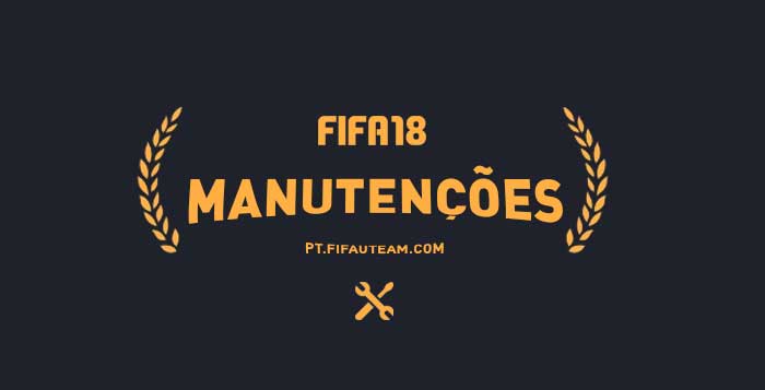 Lista Completa das Manutenções de FIFA 18