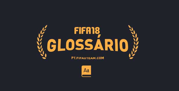 Glossário de FIFA 18 Ultimate Team