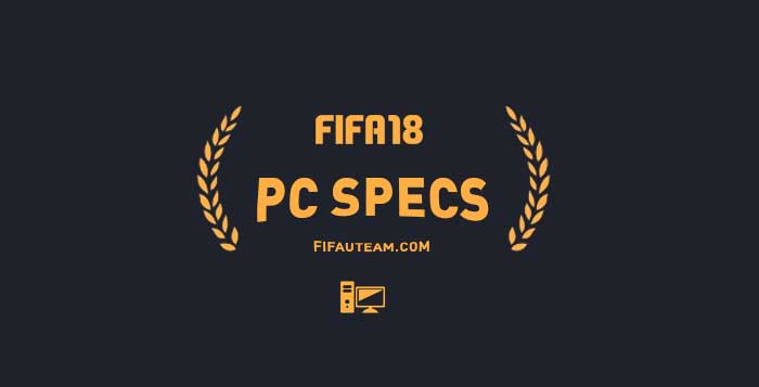 Requisitos Mínimos e Recomendados para FIFA 18 no PC