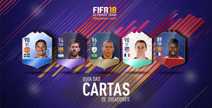 Guia de Cartas de Jogadores para FIFA 18 Ultimate Team