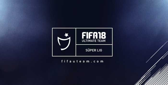 Guia da Süper Lig para FIFA 18 Ultimate Team (Liga da Turquia)