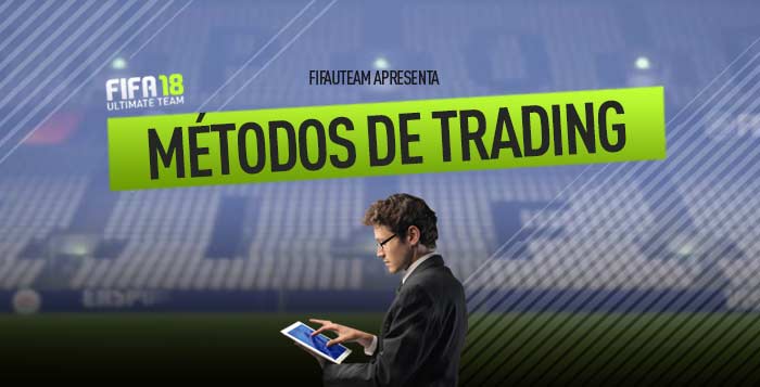Métodos de Trading para FIFA 18 Ultimate Team