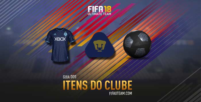 Itens do Clube para FIFA 18 - Equipamentos, Emblemas, Bolas e Estádios