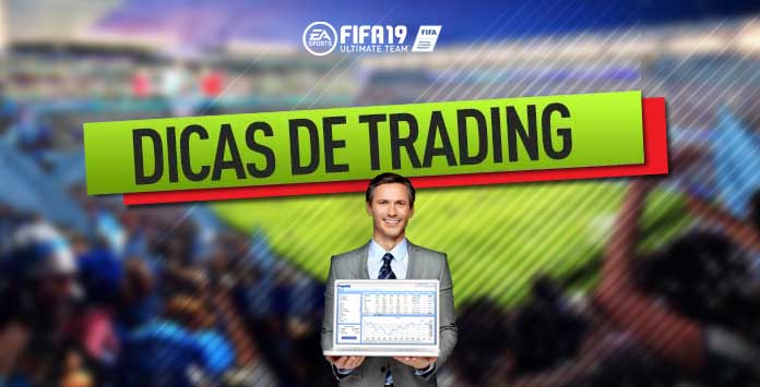 Dicas de Trading para FIFA 19 - As 10 Regras para fazer Moedas